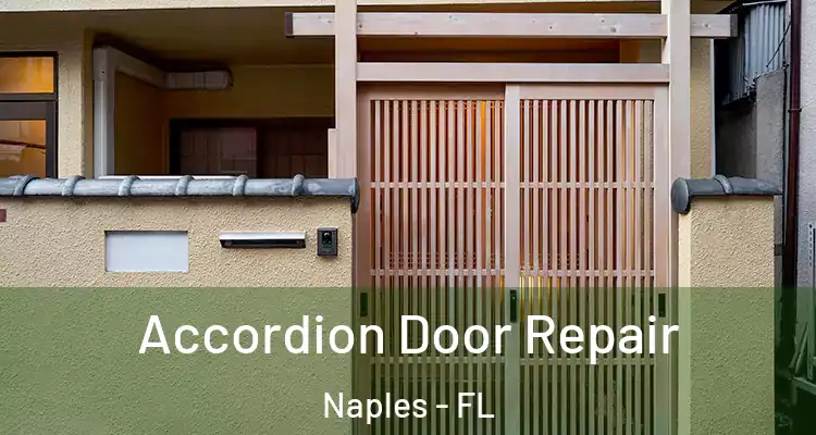 Accordion Door Repair Naples - FL