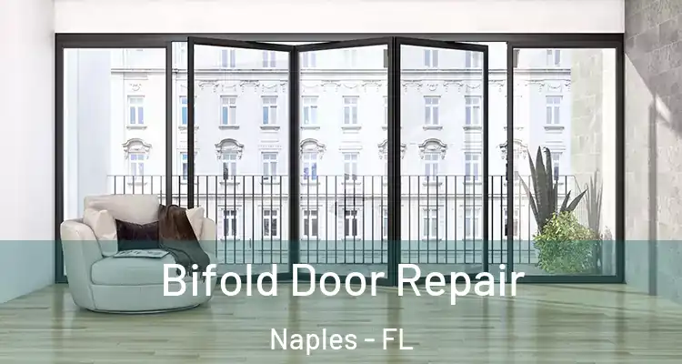 Bifold Door Repair Naples - FL