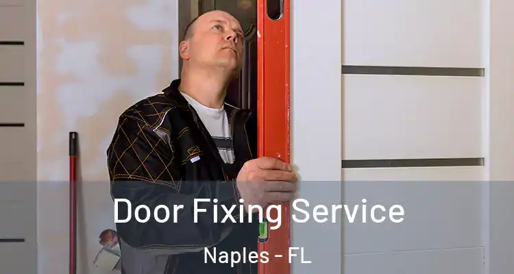 Door Fixing Service Naples - FL