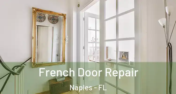 French Door Repair Naples - FL