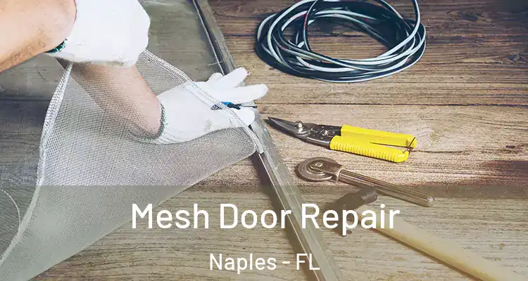 Mesh Door Repair Naples - FL
