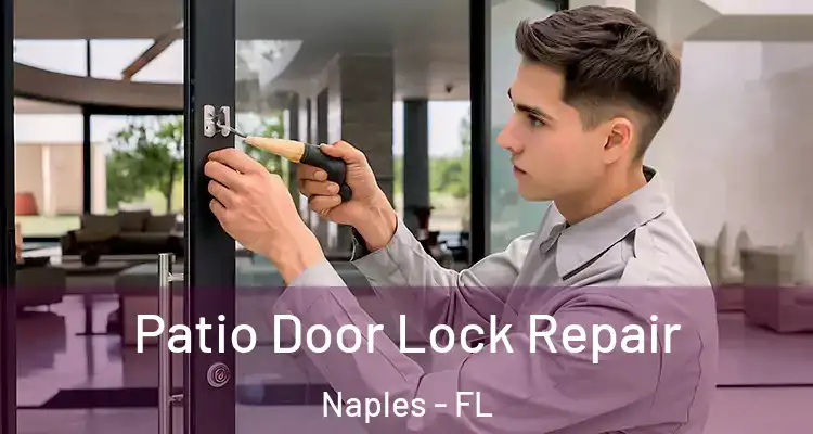 Patio Door Lock Repair Naples - FL