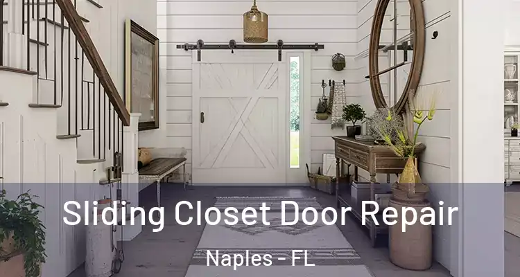 Sliding Closet Door Repair Naples - FL
