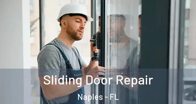 Sliding Door Repair Naples - FL